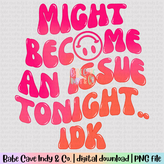 Might Become An Issue