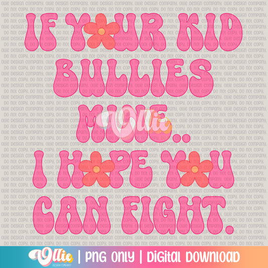 Bullies Mine - Pink