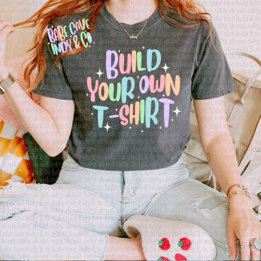 Build Your Own T-Shirt
